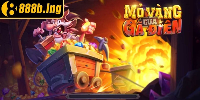 Mỏ Vàng Của Gã Điên 888Bet Đánh Giá Từ Chuyên Gia Cờ Bạc 1 Khám phá slot game Mỏ Vàng Của Gã Điên 888Bet